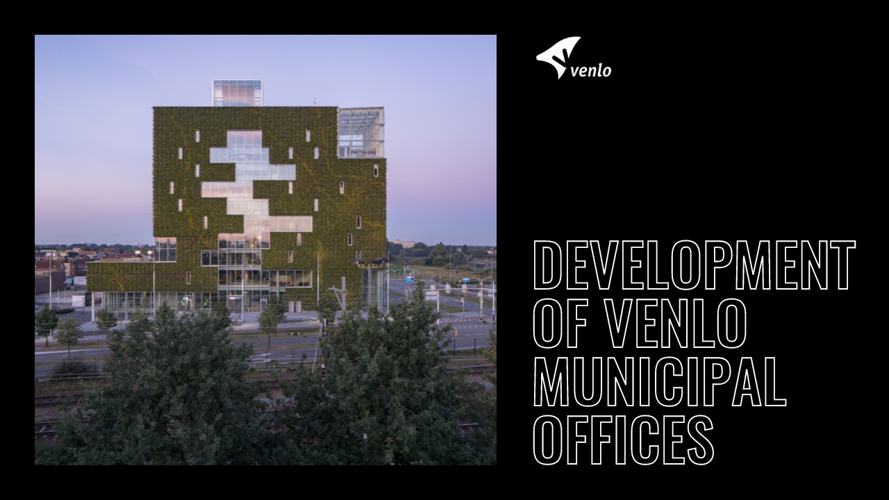 development of municipality of Venlo offices