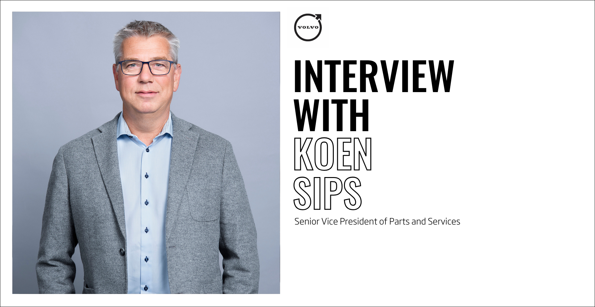 Interview with Koen Sips from Volva with Veldhoen + Company